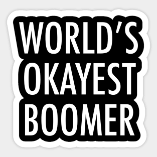 World's Okayest Boomer Sticker